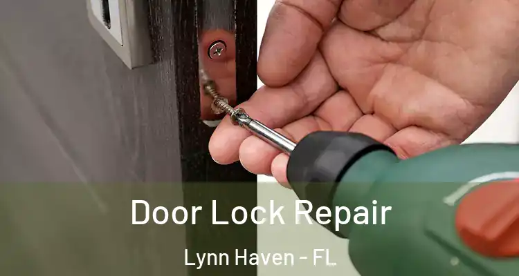  Door Lock Repair Lynn Haven - FL