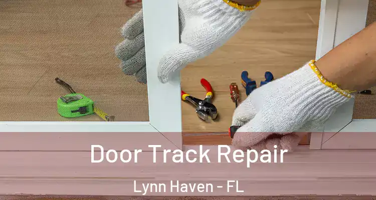  Door Track Repair Lynn Haven - FL
