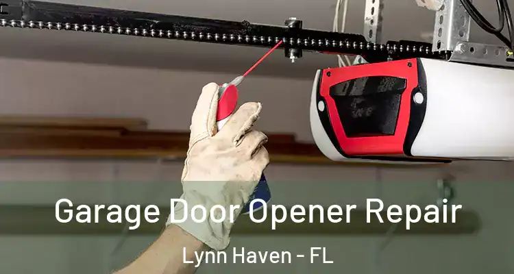  Garage Door Opener Repair Lynn Haven - FL