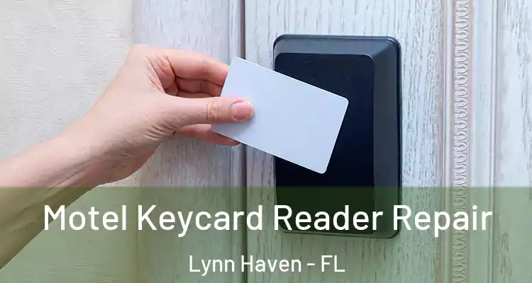  Motel Keycard Reader Repair Lynn Haven - FL