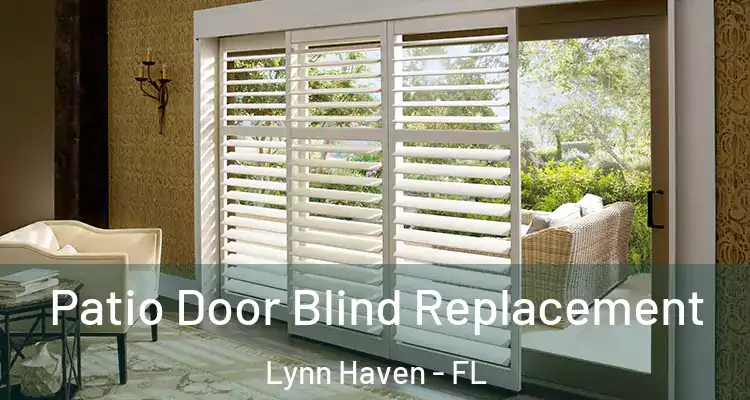  Patio Door Blind Replacement Lynn Haven - FL