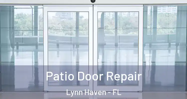  Patio Door Repair Lynn Haven - FL