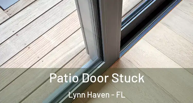  Patio Door Stuck Lynn Haven - FL