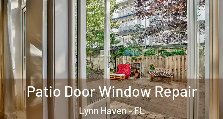  Patio Door Window Repair Lynn Haven - FL