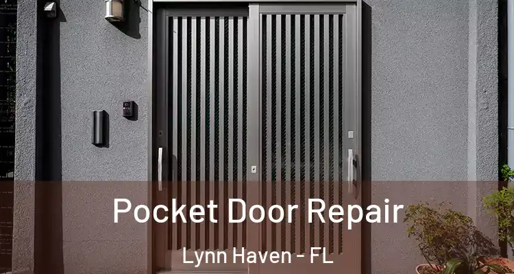  Pocket Door Repair Lynn Haven - FL