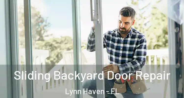  Sliding Backyard Door Repair Lynn Haven - FL