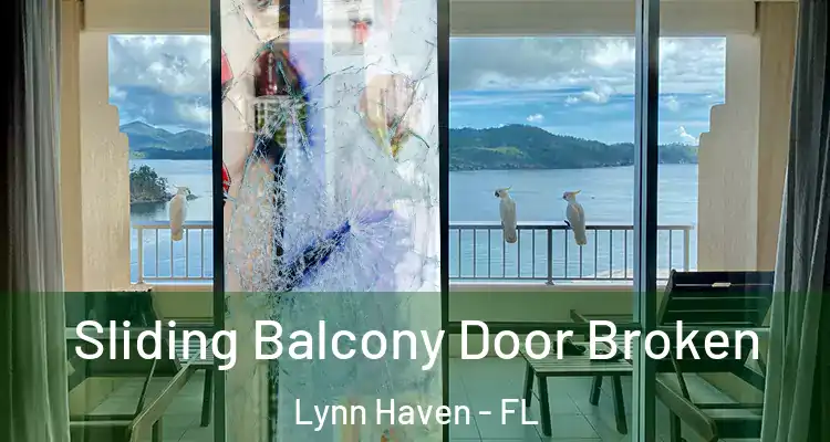  Sliding Balcony Door Broken Lynn Haven - FL