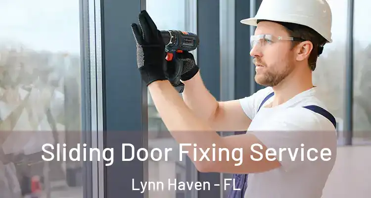  Sliding Door Fixing Service Lynn Haven - FL