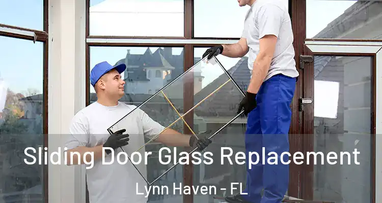  Sliding Door Glass Replacement Lynn Haven - FL