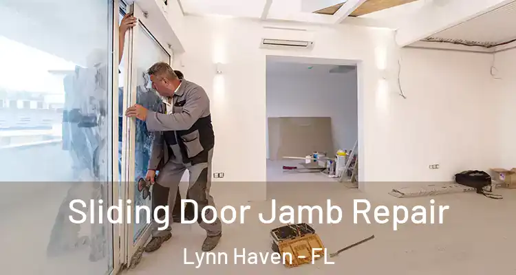  Sliding Door Jamb Repair Lynn Haven - FL