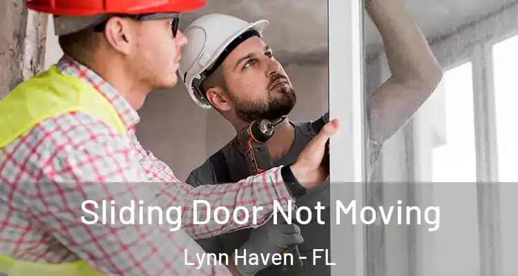  Sliding Door Not Moving Lynn Haven - FL