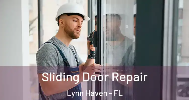  Sliding Door Repair Lynn Haven - FL