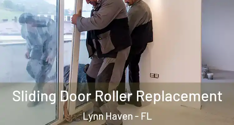  Sliding Door Roller Replacement Lynn Haven - FL